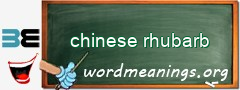 WordMeaning blackboard for chinese rhubarb